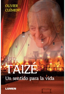 Taizé. Un sentido para la vida