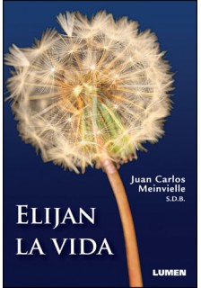 Elijan la vida