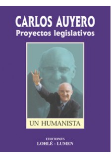 Carlos Auyero. Proyectos legislativos