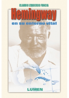 Hemingway en su entorno vital