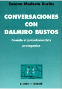 Conversaciones con Dalmiro Bustos