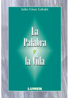 La Palabra y la Vida