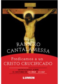 Predicamos a un Cristo crucificado