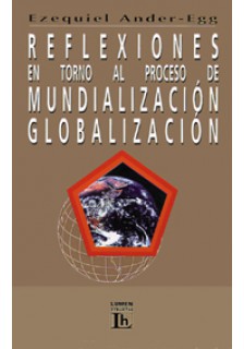 Reflexiones en torno al proceso de mundialización/globalización