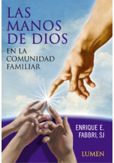 Las manos de Dios en la comunidad familiar