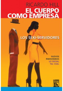 El cuerpo como empresa: Los sexi-servidores