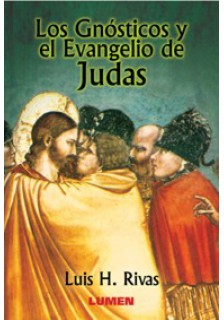 Los gnósticos y el Evangelio de Judas