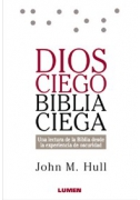 Dios ciego, Biblia ciega